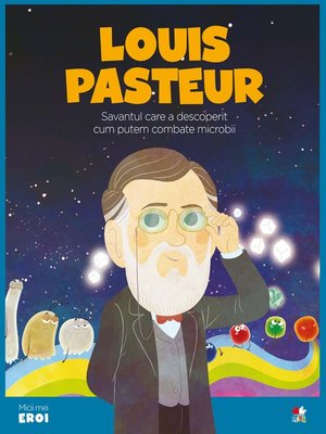 cover image of Micii eroi--Louis Pasteur